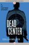 [Lt. Hastings 18] • Dead Center